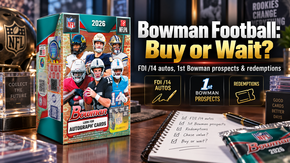 2026 Bowman Football hobby box displayed in a collector workspace with FDI /14 autograph, 1st Bowman prospect, and redemption card themes highlighted for a buy-or-wait guide.